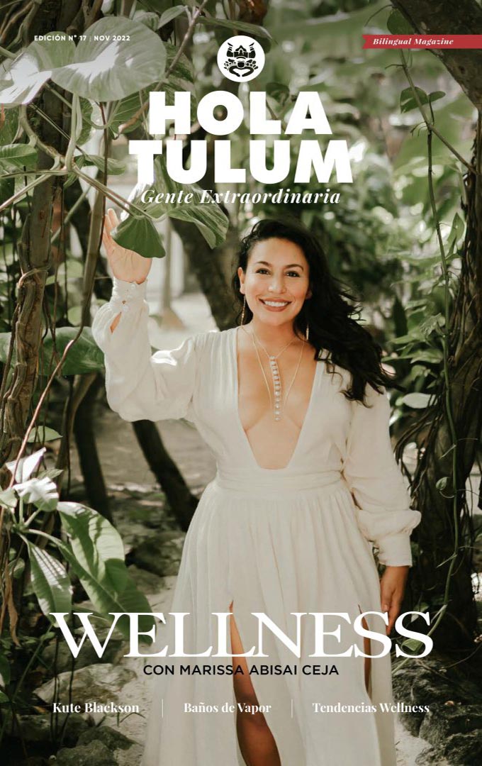 Ediciones Hola Tulum: Explora Nuestro Archivo de Cultura y Belleza Mexicana - Hola Tulum